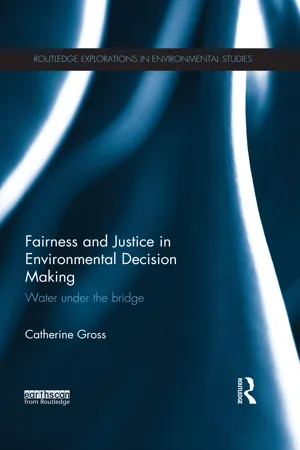 Fairness and Justice in Environmental Decision Making