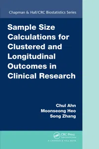 Sample Size Calculations for Clustered and Longitudinal Outcomes in Clinical Research_cover