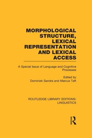 Morphological Structure, Lexical Representation and Lexical Access