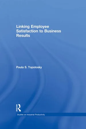 Linking Employee Satisfaction to Business Results