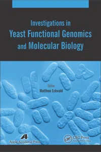 Investigations in Yeast Functional Genomics and Molecular Biology_cover