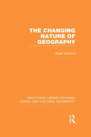 The Changing Nature of Geography (RLE Social & Cultural Geography)