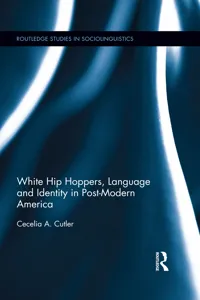 White Hip Hoppers, Language and Identity in Post-Modern America_cover