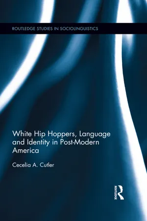 White Hip Hoppers, Language and Identity in Post-Modern America