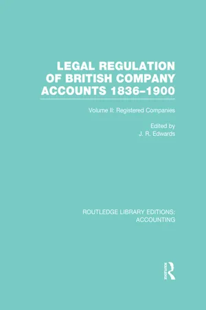 Legal Regulation of British Company Accounts 1836-1900 (RLE Accounting)