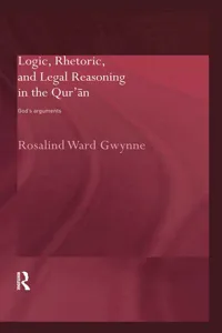 Logic, Rhetoric and Legal Reasoning in the Qur'an_cover