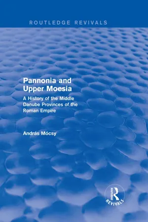 Pannonia and Upper Moesia (Routledge Revivals)