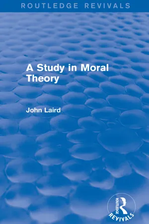 A Study in Moral Theory (Routledge Revivals)