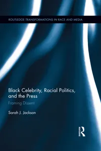 Black Celebrity, Racial Politics, and the Press_cover