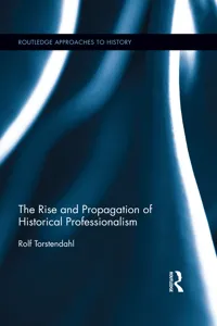 The Rise and Propagation of Historical Professionalism_cover