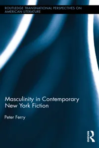 Masculinity in Contemporary New York Fiction_cover