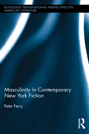 Masculinity in Contemporary New York Fiction