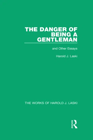 The Danger of Being a Gentleman (Works of Harold J. Laski)