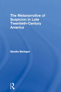 The Metanarrative of Suspicion in Late Twentieth-Century America_cover