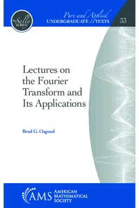 Lectures on the Fourier Transform and Its Applications_cover