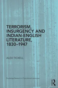 Terrorism, Insurgency and Indian-English Literature, 1830-1947_cover