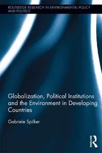 Globalization, Political Institutions and the Environment in Developing Countries_cover