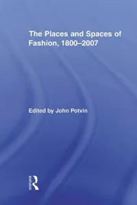 The Places and Spaces of Fashion, 1800-2007_cover