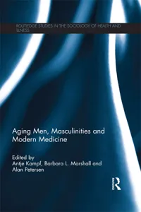 Aging Men, Masculinities and Modern Medicine_cover