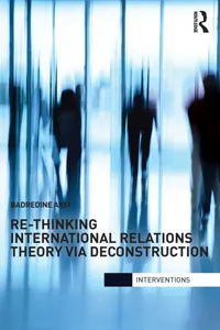 Re-Thinking International Relations Theory via Deconstruction_cover