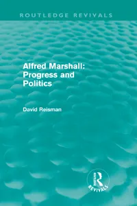 Alfred Marshall: Progress and Politics_cover