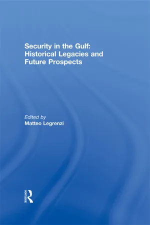 Security in the Gulf: Historical Legacies and Future Prospects