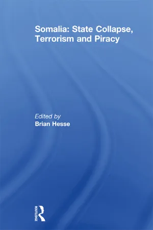 Somalia: State Collapse, Terrorism and Piracy