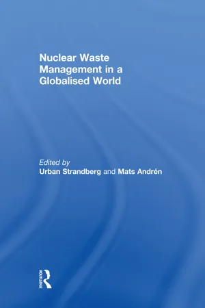 Nuclear Waste Management in a Globalised World