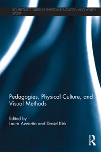Pedagogies, Physical Culture, and Visual Methods_cover