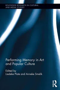 Performing Memory in Art and Popular Culture_cover