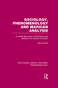 Sociology, Phenomenology and Marxian Analysis_cover