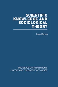 Scientific Knowledge and Sociological Theory_cover