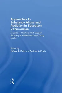 Approaches to Substance Abuse and Addiction in Education Communities_cover