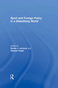 Sport and Foreign Policy in a Globalizing World_cover