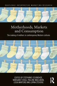 Motherhoods, Markets and Consumption_cover