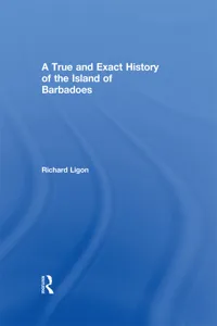 A True and Exact History of the Island of Barbadoes_cover