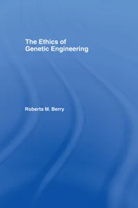 The Ethics of Genetic Engineering_cover