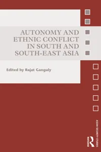 Autonomy and Ethnic Conflict in South and South-East Asia_cover