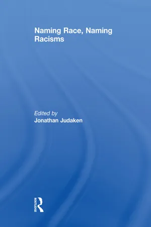 Naming Race, Naming Racisms