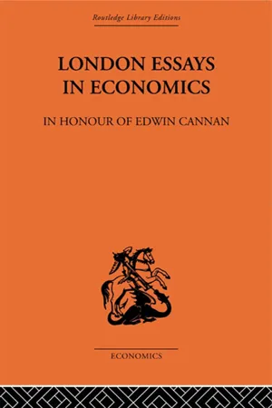 London Essays in Economics: In Honour of Edwin Cannan