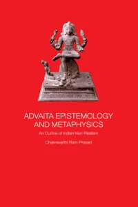 Advaita Epistemology and Metaphysics_cover