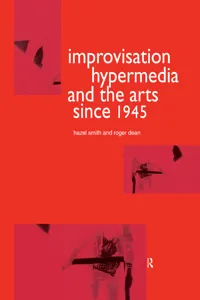 Improvisation Hypermedia and the Arts since 1945_cover