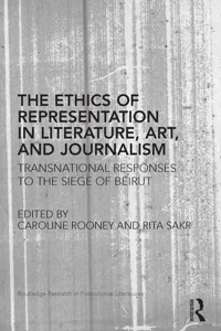 The Ethics of Representation in Literature, Art, and Journalism_cover