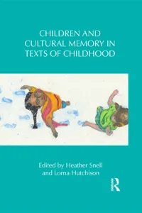 Children and Cultural Memory in Texts of Childhood_cover