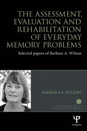 The Assessment, Evaluation and Rehabilitation of Everyday Memory Problems