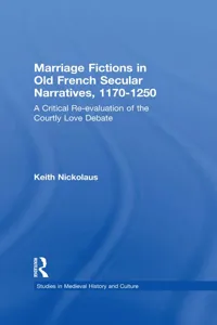 Marriage Fictions in Old French Secular Narratives, 1170-1250_cover