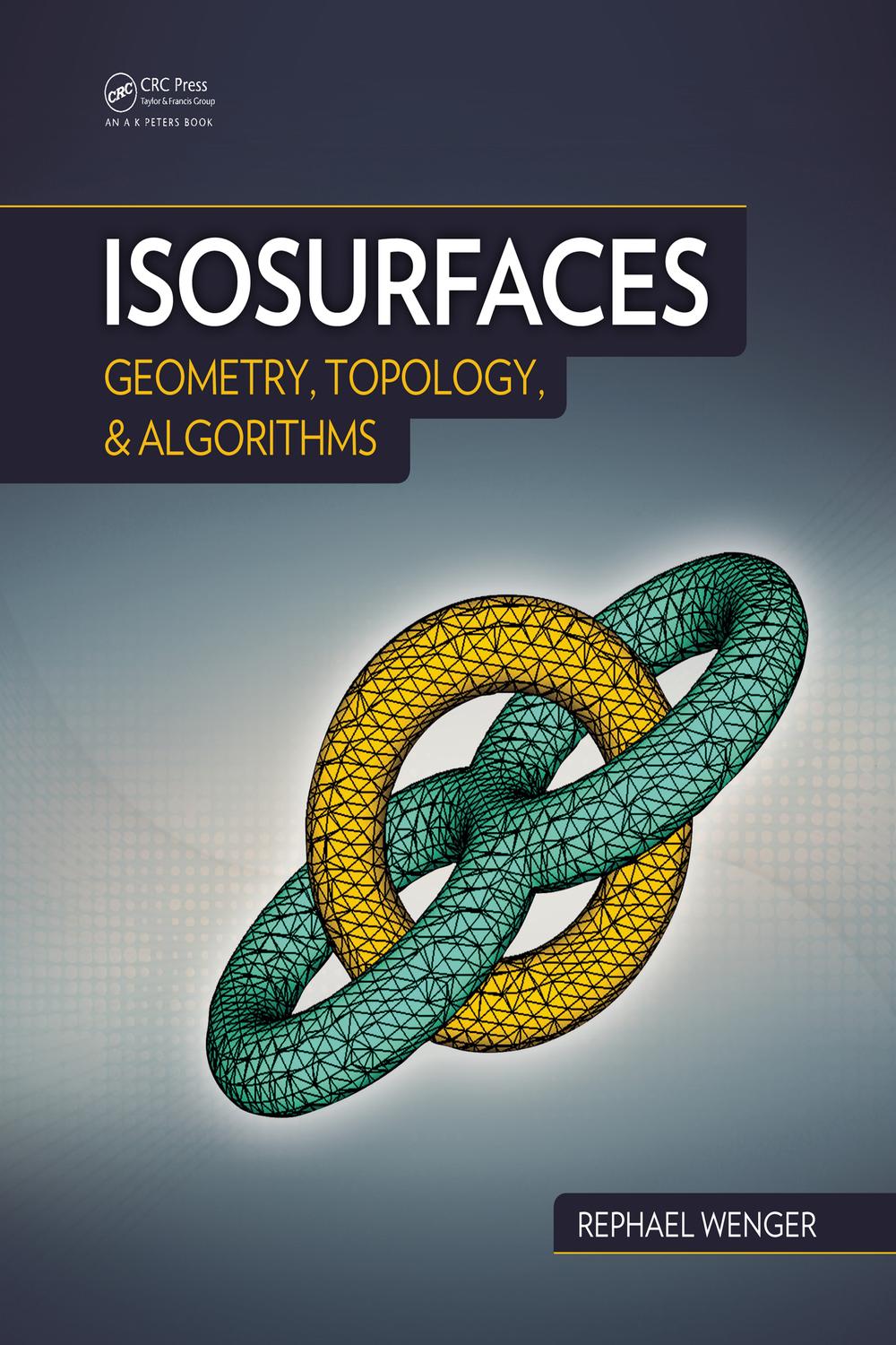 洋書 Topological Rings PDF] Isosurfaces by Rephael Wenger | 9781466570979, 9781466571020