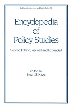 Encyclopedia of Policy Studies, Second Edition,