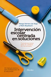 Intervención escolar centrada en soluciones. Conversaciones para el cambio en la escuela_cover