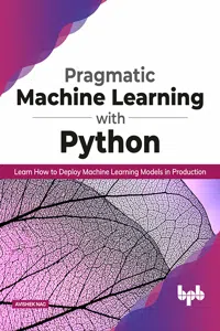 Pragmatic Machine Learning with Python_cover